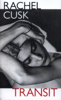 Image of Transit by Rachel Cusk Hardback