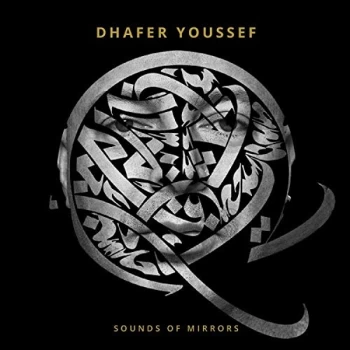 Image of Dhafer Youssef - Sounds of Mirrors CD