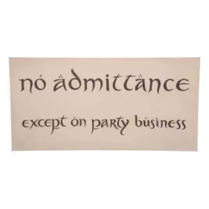 Image of The Hobbit Replica No Admittance Sign