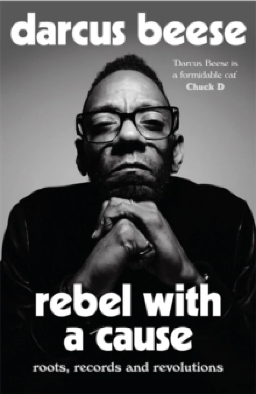 Image of Rebel With a Cause : Roots, Records and Revolutions Hardback