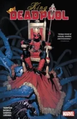 Image of king deadpool vol 1 hail to the king