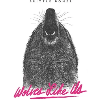 Image of Wolves Like Us - Brittle Bones CD