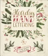 Image of holiday hand lettering 30 festive projects to celebrate christmas