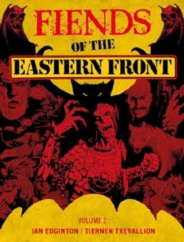 Image of Fiends of the Eastern Front Omnibus Volume 2 Paperback / softback