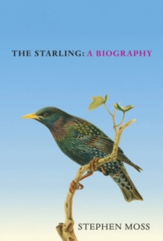 Image of The Starling : A Biography Hardback