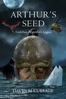 Image of Arthur's Seed : Cuddfan, Myrddin's Legacy