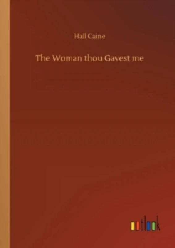 Image of The Woman Thou Gavest Me Paperback / softback