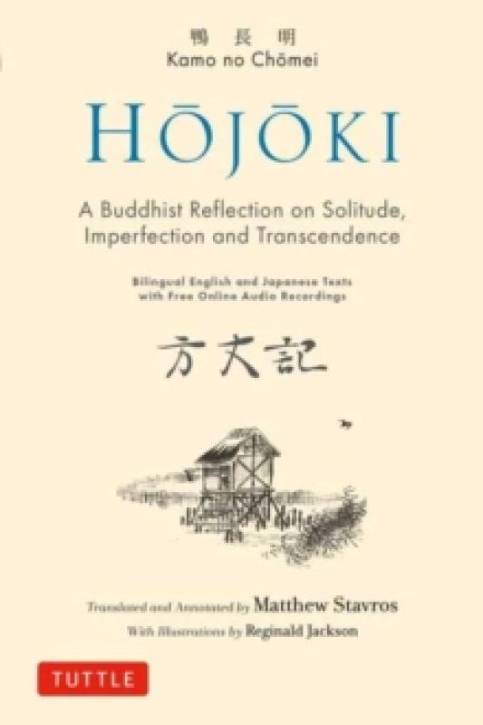 Image of Hojoki: A Buddhist Reflection on Solitude : Imperfection and Transcendence - Bilingual English and Japanese Texts with Free Online Audio Recordings Ha