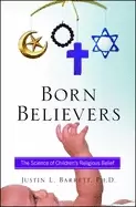 Image of born believers the science of childrens religious belief
