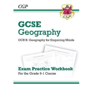 Image of New Grade 9-1 GCSE Geography OCR B: Geography for Enquiring Minds - Exam Practice Workbook