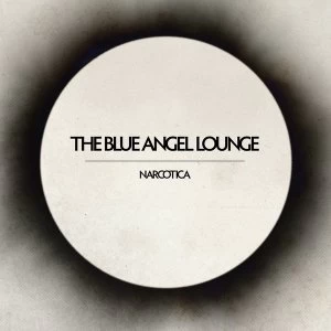 Image of The Blue Angel Lounge - Narcotica Vinyl