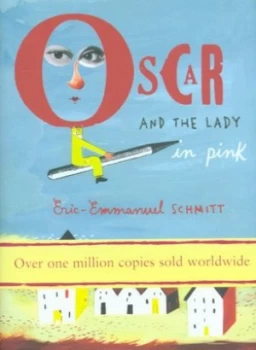 Image of Oscar and the Lady in Pink by Ric-Emmanuel Schmitt Hardback