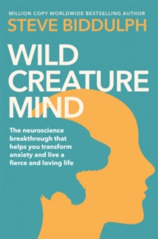 Image of Wild Creature Mind : Transform Anxiety and Live a Fiercely Loving Life Paperback / softback