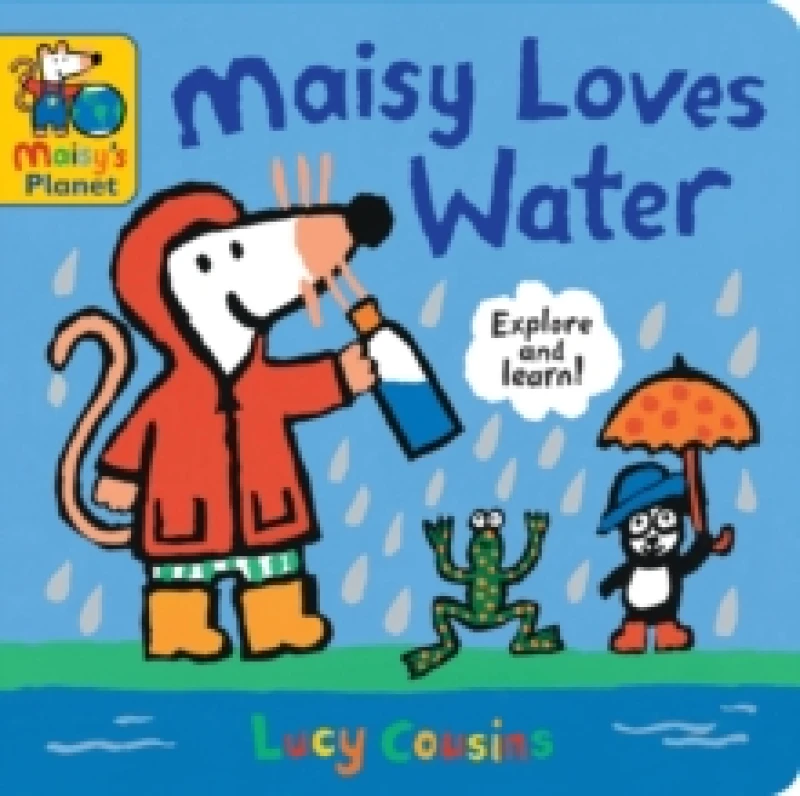 Image of Maisy Loves Water: A Maisy's Planet Book : With a fold-out diving scene, a perfect gift to encourage outdoor exploring and screen-free fun for ages 14