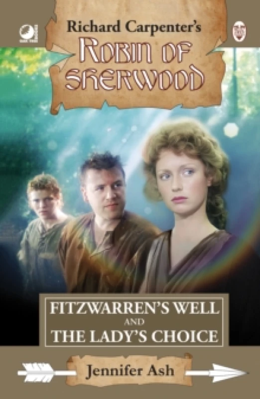 Image of Robin of Sherwood - Fitzwarren's Well & The Lady's Choice. Hardback. By Jennifer Ash Books