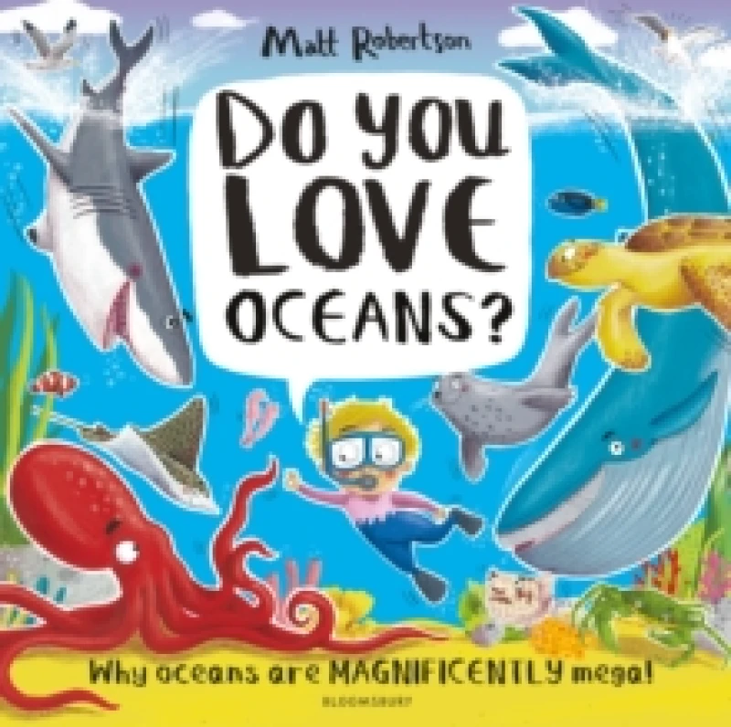Image of Do You Love Oceans? Why oceans are magnificently mega! Paperback / softback