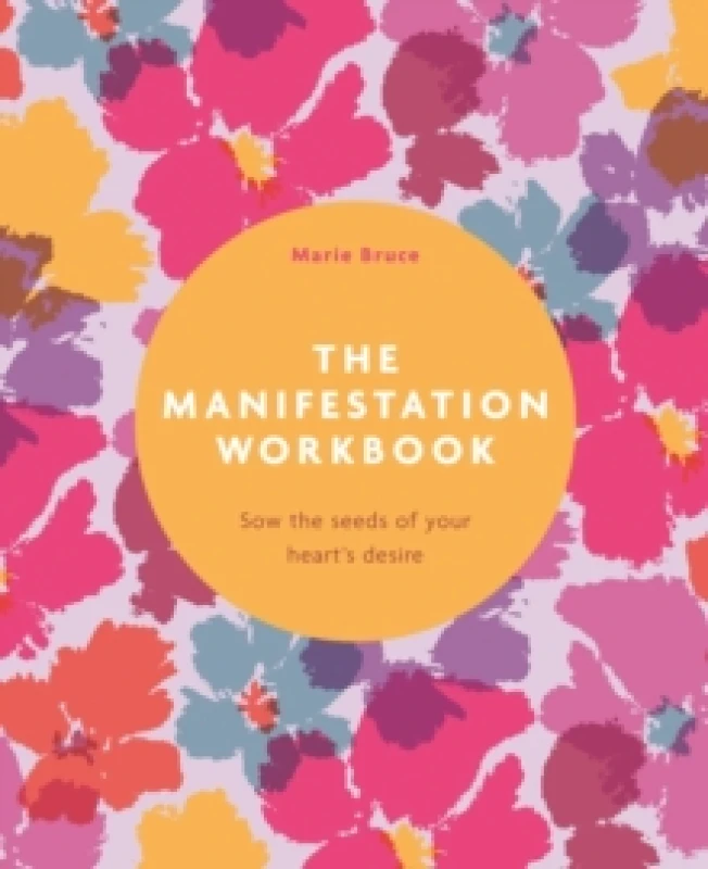 Image of The Manifestation Workbook : Sow the Seeds of Your Heart's Desire Paperback / softback