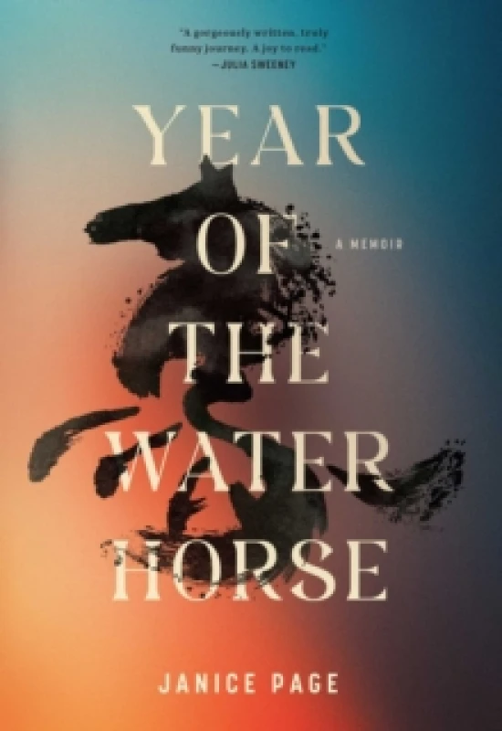 Image of Year of the Water Horse : A Memoir Hardback