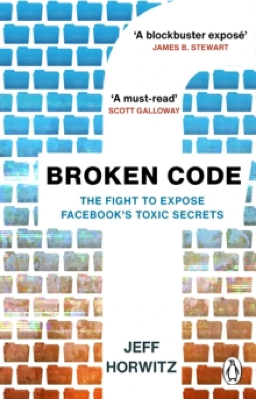 Image of Broken Code : Inside Facebook and the fight to expose its toxic secrets Paperback / softback