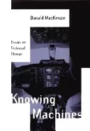 Image of knowing machines essays on technical change