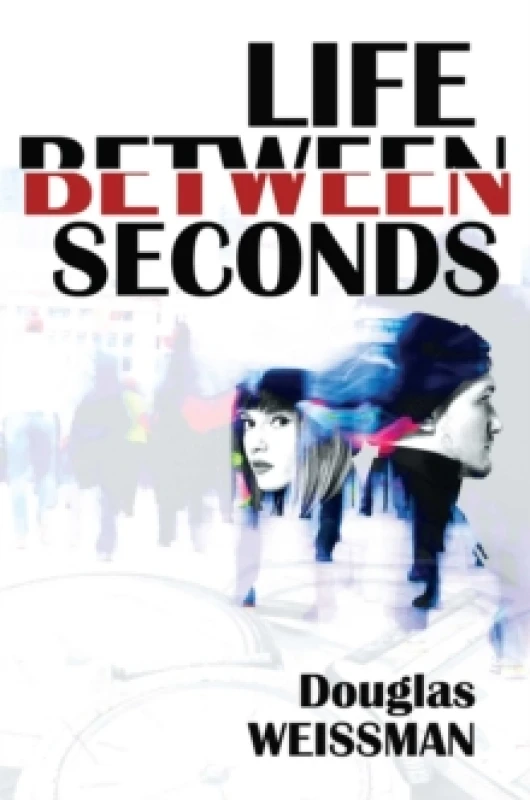 Image of Life Between Seconds Paperback / softback