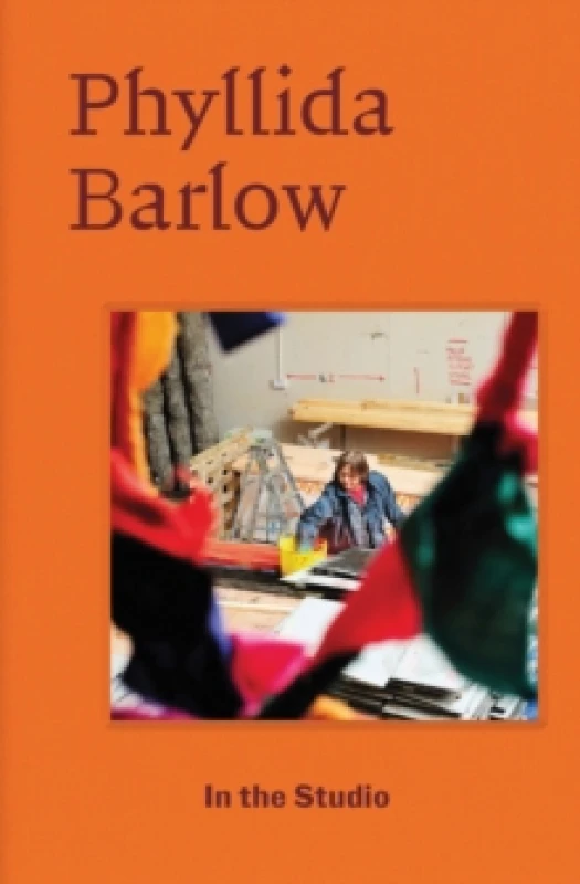 Image of In the Studio: Phyllida Barlow Paperback / softback