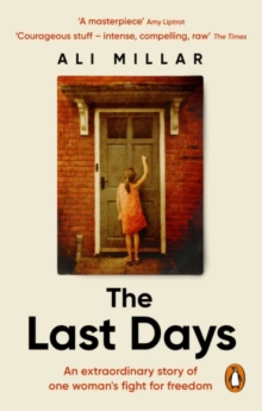 Image of The Last Days : A memoir of faith, desire and freedom Paperback / softback