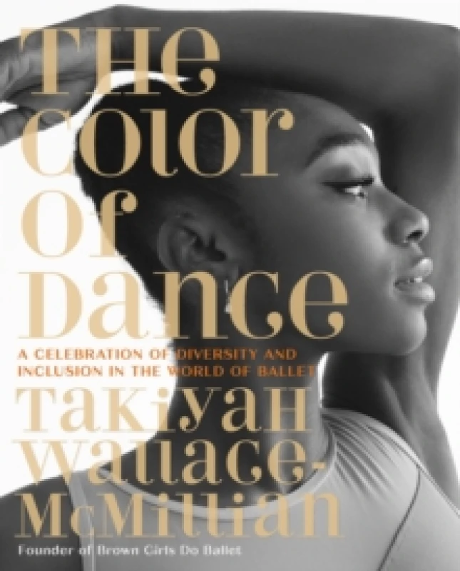 Image of The Color of Dance. Hardback. By TaKiyah WallaceMcMillian Books