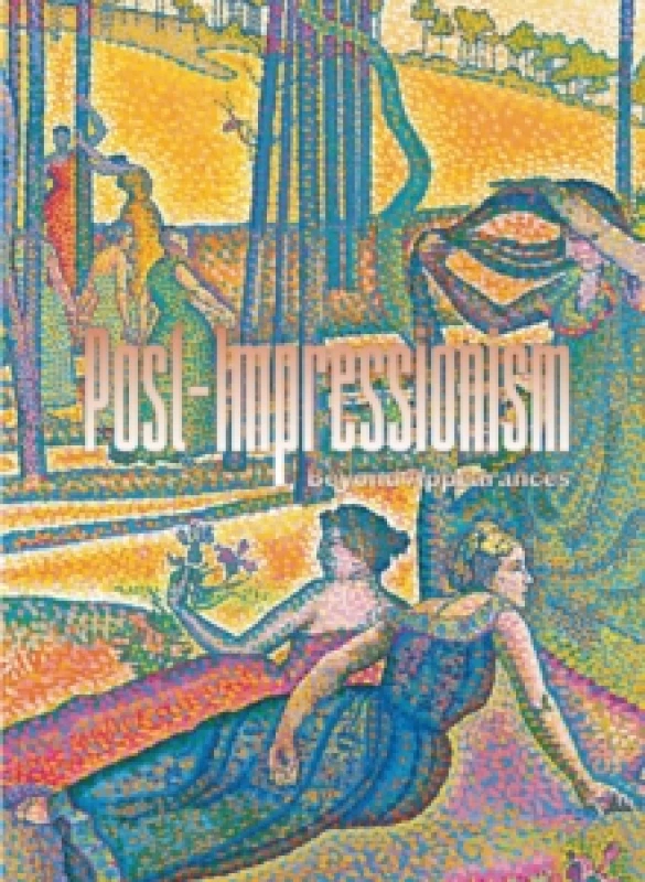 Image of Post-Impressionism : Beyond Appearances Hardback