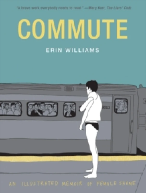 Image of Commute : An Illustrated Memoir of Shame Paperback / softback