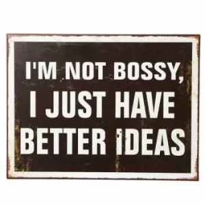Image of I'm Not Bossy Sign by Heaven Sends