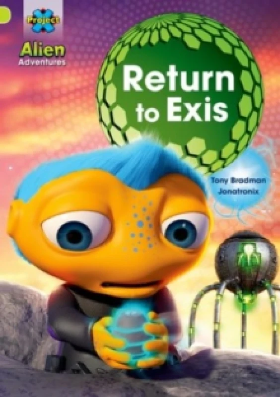 Image of Tony Bradman Project X: Alien Adventures: Lime: Return to Exis Book Multi unisex
