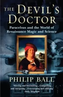 Image of The Devil's Doctor : Paracelsus and the World of Renaissance Magic and Science