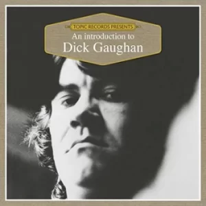 Image of An Introduction to Dick Gaughan by Dick Gaughan CD Album