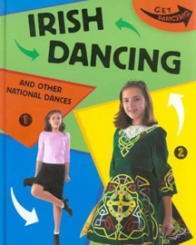 Image of Irish Dancing and Other National Dances by Rita Storey Hardback