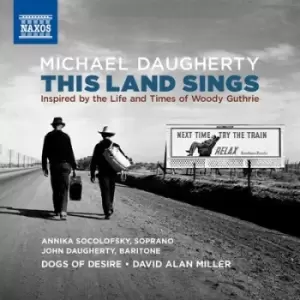 Image of Michael Daugherty This Land Sings Inspired By the Life and Times of Woody Guthrie by Michael Daugherty CD Album