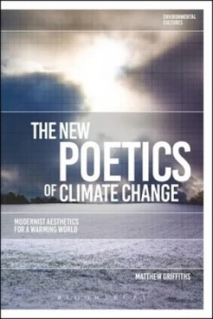 Image of The New Poetics of Climate Change by Matthew Griffiths Hardback