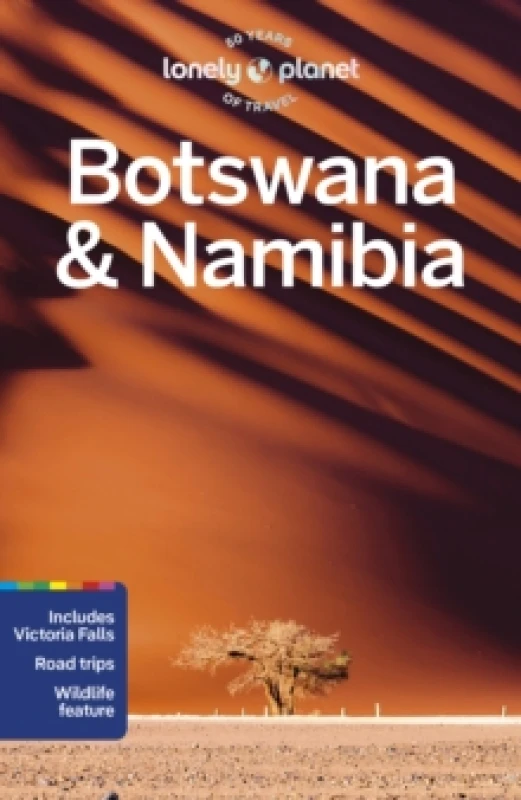 Image of Lonely Planet Botswana & Namibia : Detailed Itineraries Travel Like a Local Insider Tips Covers Gaborone, Chobe, Etosha, Okavango, Victoria Fall