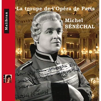 Image of Michel Senechal; La Troupe De L'Opera De Paris - Michel Senechal: La Troupe De L'op&eacute;ra De Paris CD