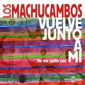 Image of Vuelve Junto a Mi by Los Machucambos CD Album