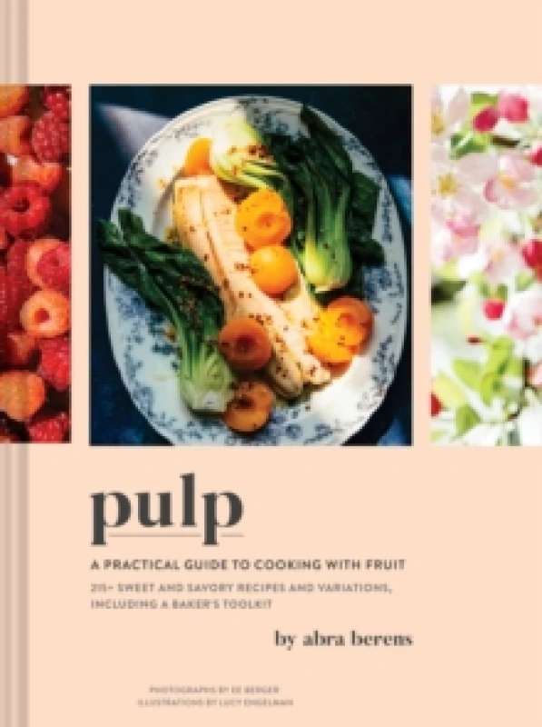 Image of Pulp : A Practical Guide to Cooking with Fruit Hardback