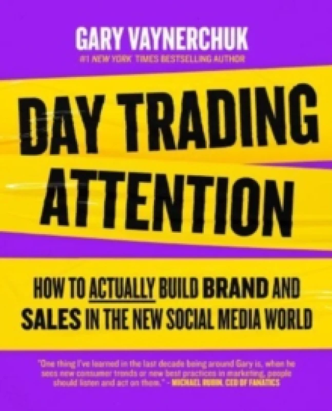Image of Day Trading Attention. Hardback. By Gary Vaynerchuk Books