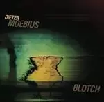 Image of Moebius - Blotch (Music CD)