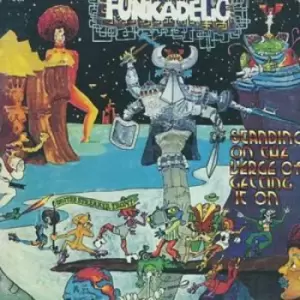 Image of Standing On the Verge of Getting It On by Funkadelic CD Album