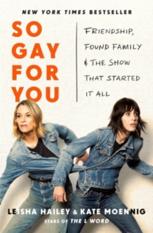 Image of So Gay for You. Hardback. By Leisha Hailey, Kate Moennig Books