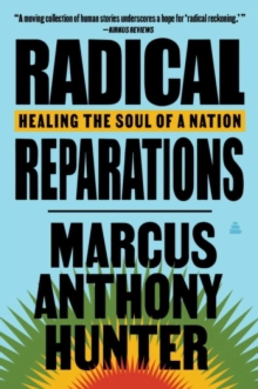 Image of Radical Reparations : Healing the Soul of a Nation Paperback / softback