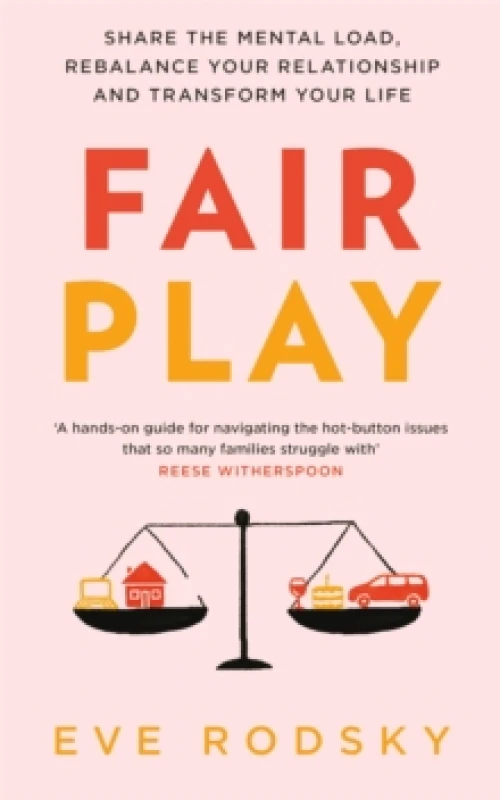 Image of Fair Play : Share the mental load, rebalance your relationship and transform your life Paperback / softback