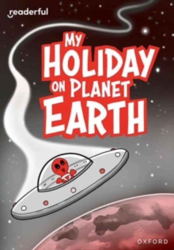 Image of Readerful Rise: Oxford Reading Level 9: My Holiday on Planet Earth Paperback / softback