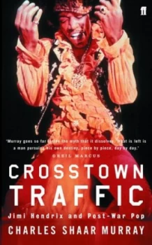 Image of Crosstown Traffic by Charles Shaar Murray Paperback