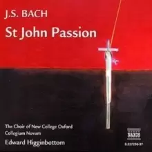 Image of St. John Passion (Higginbottom, Choir of New College Oxford)